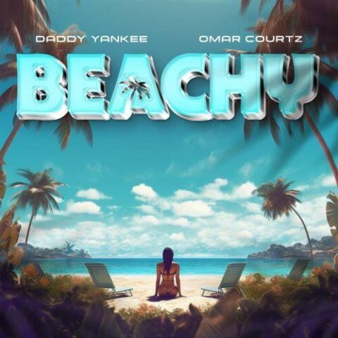 Daddy Yankee, Omar Courtz – Beachy