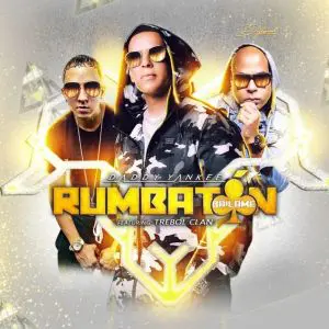Daddy Yankee Ft. Trebol Clan – Rumbaton, Bailame