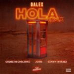 Dalex Ft. Lenny Tavarez, Chencho, Juhn – Hola Remix