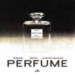 Dalex Ft. Sech, Justin Quiles – Perfume