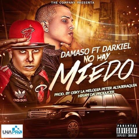 Damaso Ft. Darkiel – No Hay Miedo