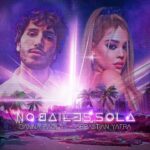 Danna Paola Ft. Sebastian Yatra – No Bailes Sola