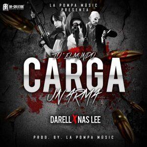 Darell Ft. Nas Lee – To El Mundo Carga Un Arma