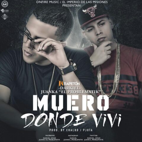 Darkiel Ft. Juanka El Problematik – Muero Donde Vivi