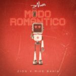 DeMasters, Zion, Mike Bahia – Modo Romántico
