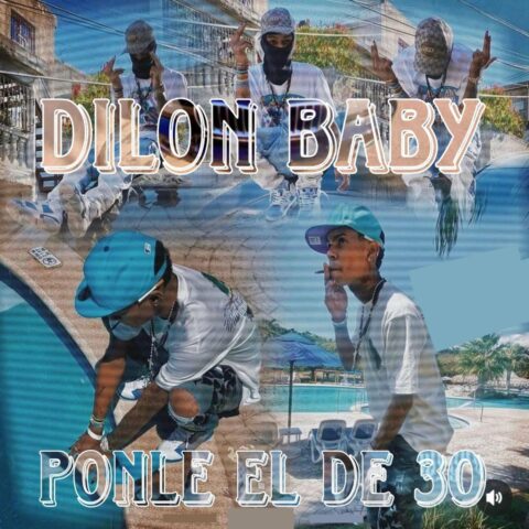 Dilon Baby – Flow De 30