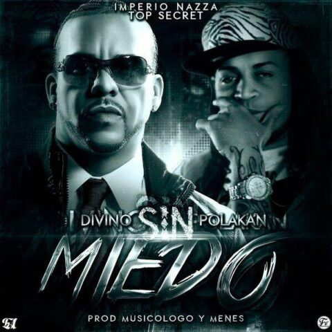 Divino Ft. Polaco – Sin Miedo