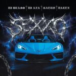 Dj Aza, DJ Blass, Dalex, Gaëlo – Sexxo