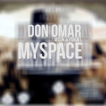 Don Omar, Wisin Y Yandel – MySpace