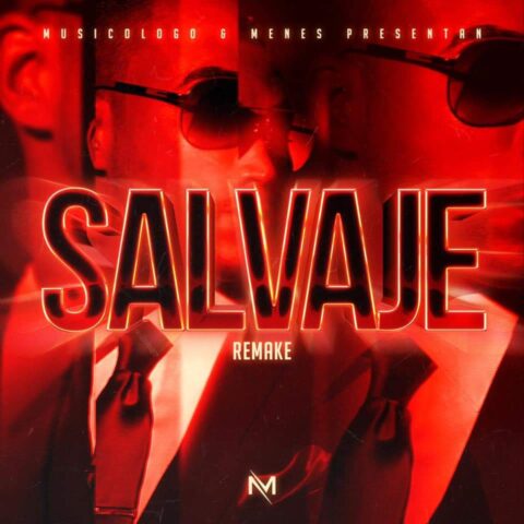 Don Omar – Salvaje, Musicologo Y Menes Remake