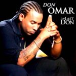 Don Omar Ft. Glory, Hector El Father – Dale Don Mas Duro