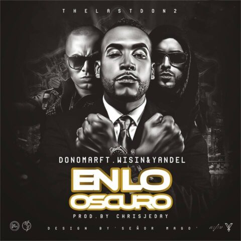 Don Omar Ft. Wisin Y Yandel – En Lo Oscuro