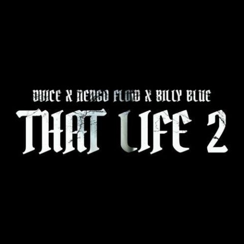 Dvice, Ñengo Flow, Billy Blue, Latino Edge – That Life 2