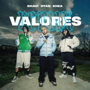 Dyan, KHEA, Bhavi – Valores (Remix)