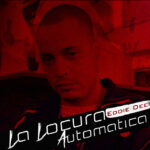 Eddie Dee, La Secta All Star – La Locura Automatica