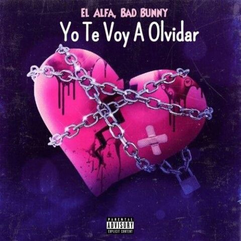 El Alfa, Bad Bunny – Yo te Voy A Olvidar