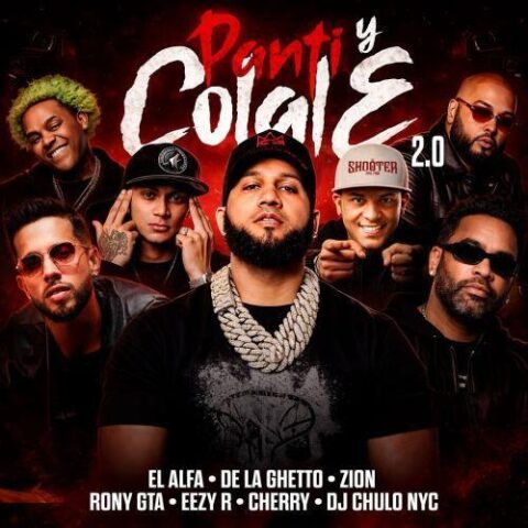 El Alfa, De La Ghetto, Zion, DJ Chulo NYC, El Cherry Scom, Ronny GTA – Panti Y Colale 2.0