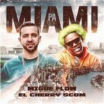 El Cherry Scom, Migue Flow – Pa Miami