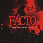 El High, Jhay P, Alexis, Polaco – Facto