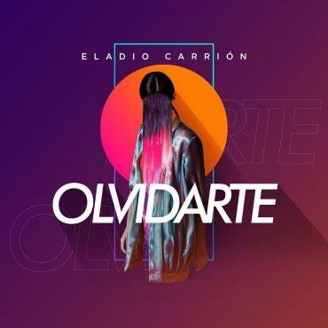 Eladio Carrion – Olvidarte