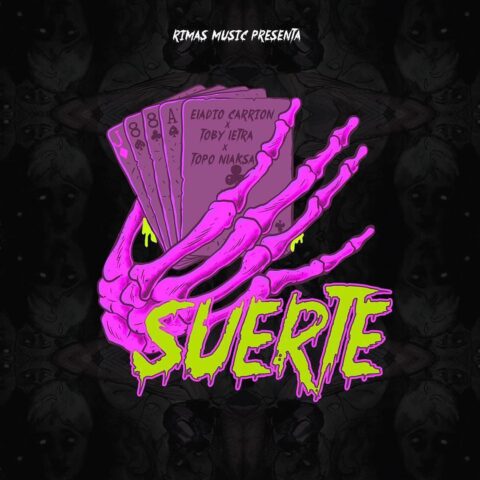 Eladio Carrion Ft. Toby Letra, Topo Niaksa – Suerte
