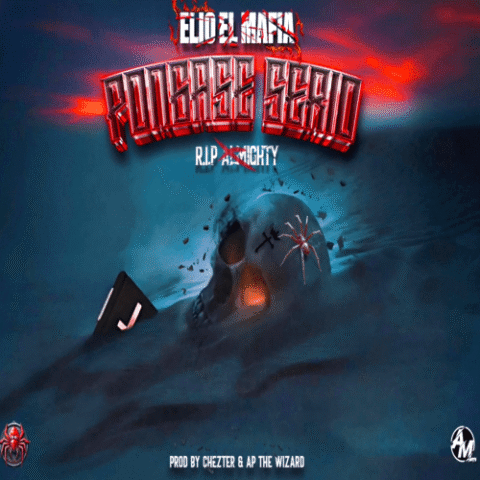 Elio Mafiaboy – Pongase Serio, R.I.P Almighty