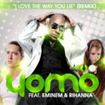 Eminem Ft. Rihanna, Yomo – I Love The Way You Lie Remix