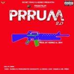 Endo Ft. Lele, Juanka, Yomo, Osquel, Chama, Lyan, Mr Pérez, La Momia – Prrum 2.0