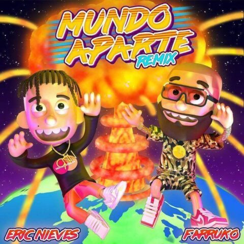 Eric Nieves Ft. Farruko – Mundo Aparte Remix
