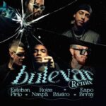 Esteban Rojas, Pirlo, Kapo, Brray, Nanpa Básico – Bulevar Remix