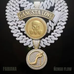 Fariana, Ñengo Flow – Gangsta Love