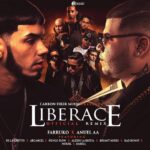 Farruko Ft. Anuel AA, De La Ghetto, Arcangel, Ñengo Flow, Alexio, Bryant Myers, Bad Bunny, Noriel, Darell – Liberace Remix