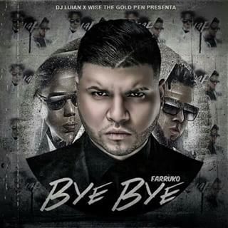 Farruko – Bye Bye