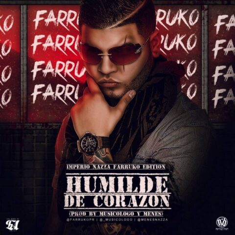 Farruko – Humilde De Corazón