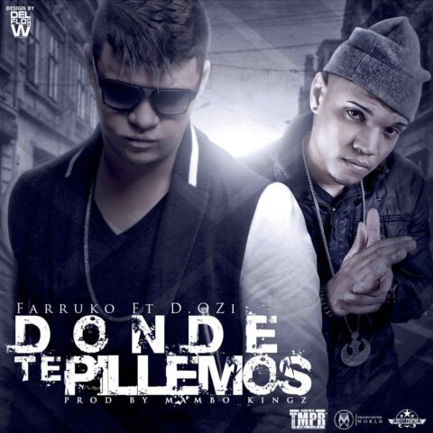 Farruko Ft. D.OZi – Donde Te Pillemos