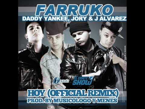 Farruko Ft. Daddy Yankee, Jory, J Alvarez – Hoy Remix