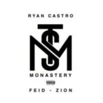 Feid, Ryan Castro, Zion – Monastery