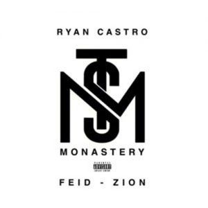 Feid, Ryan Castro, Zion – Monastery