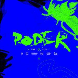 Feid, Lil Supa, Tru Comers – Poder