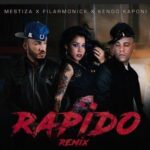 Filarmonick Ft. Kendo Kaponi, Mestiza – Rápido Remix