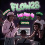Flow 28, Young Buho, IvanConly, Gee trenta – Los Fine Fe
