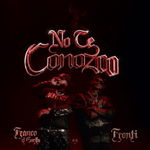 Franco El Gorila, Fronti – No Te Conozco