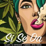 Galante El Emperador, Farruko, Myke Towers – Si Se Da