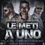Gaona Ft. Farruko, Yomo – Le Meti A Uno