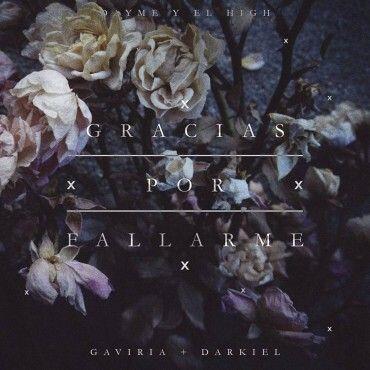 Gaviria Ft. Darkiel – Gracias Por Fallarme