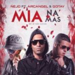 Gotay El Autentiko Ft. Ñejo, Arcangel – Mia Na Mas