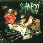 Green Cookie, Bryant Myers, Juhn – Shampoo Remix