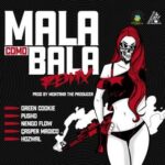 Green Cookie Ft. Pusho, Ñengo Flow, Casper Magico, Hozwal – Mala Como Bala Remix
