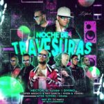 Hector El Father Ft. Divino, Casper Magico, Nio Garcia, Wisin y Yandel, Myke Towers, Ozuna – Noche De Travesuras Remix
