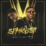 J.I Prince Of N.Y Ft. Myke Towers – Spanglish
